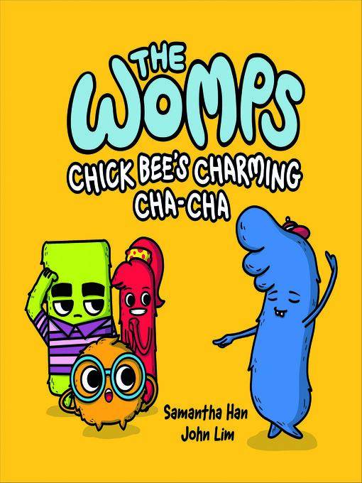 Title details for Chick Bee's Charming Cha-Cha by Samantha Han - Available